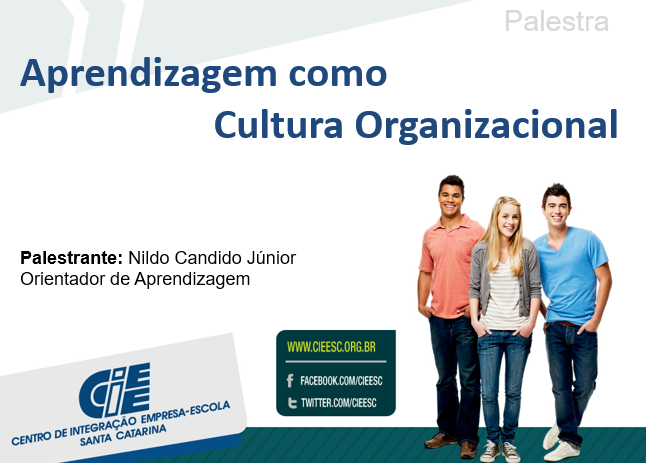 CIEE Itajaí lança Programa Aprendizagem como Cultura Organizacional