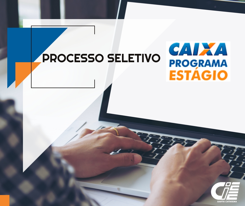 processo-seletivo-caixa-nível-médio-técnico-ciee-sc