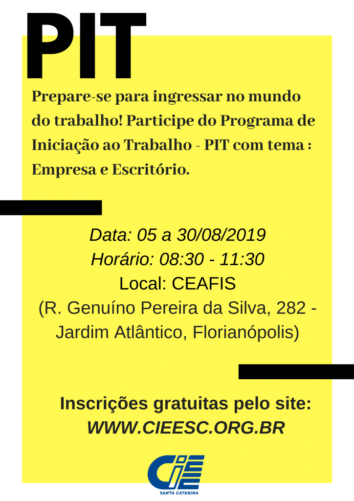 Inscrição para Programa de Iniciação ao Trabalho – PIT no Ceafis