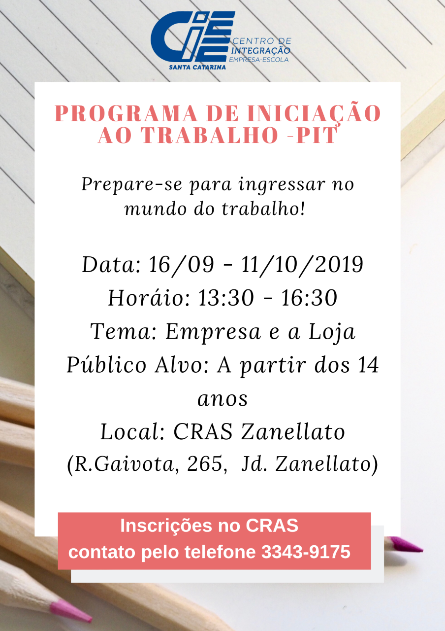 Inscrições Programa de Iniciação ao Trabalho no CRAS Zanellato