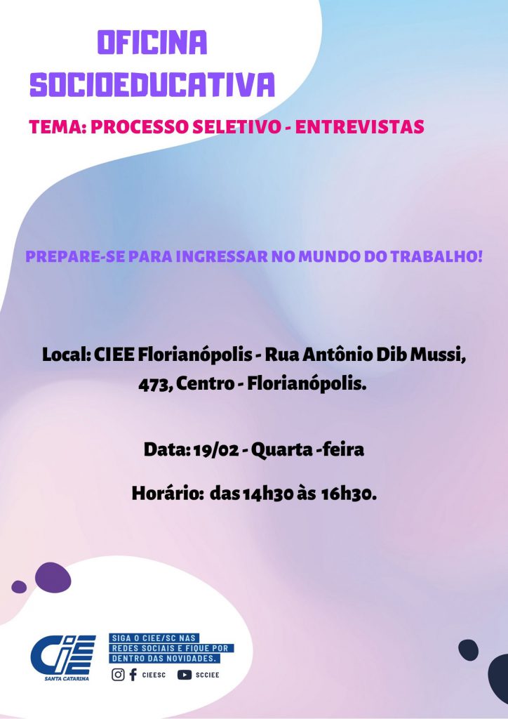 Inscrições Oficina Socioeducativa CIEE Florianópolis – 19/02